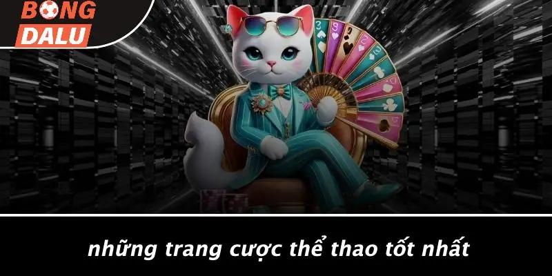 Những Trang Cược Thể Thao Tốt Nhất