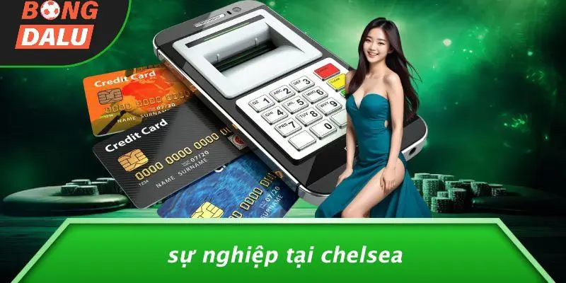 Sự Nghiệp Tại Chelsea