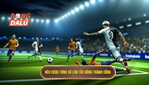 Kèo cược tổng số lần tắc bóng thành công