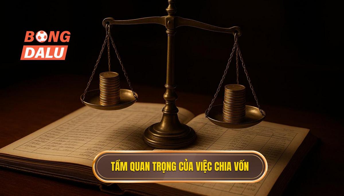 Tầm quan trọng cốt lõi của việc chia vốn cá cược