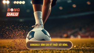 Kỹ thuật sút bóng bằng lòng bàn chân trái: Hướng dẫn từ A-Z
