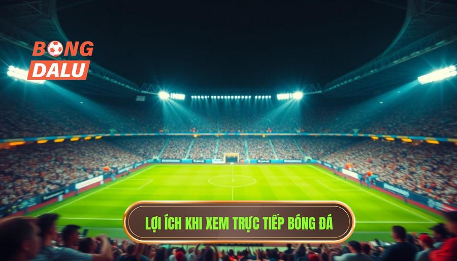 Phân Tích Chuyên Sâu: Tại Sao Nên Xem Trực Tiếp Thay Vì Xem Lại?